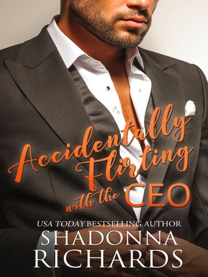 cover image of Accidentally Flirting with the CEO